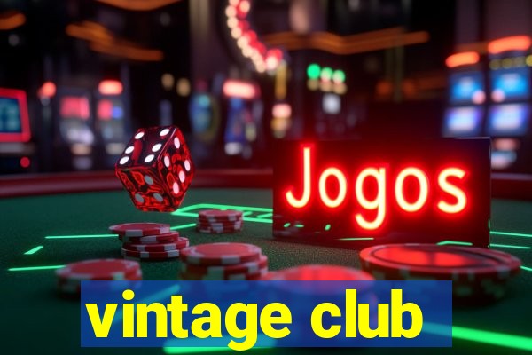 vintage club